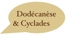 Dodécanèse & Cyclades