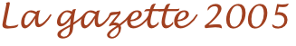 La gazette 2005