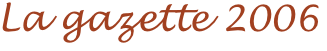 La gazette 2006