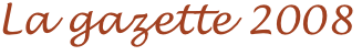 La gazette 2008