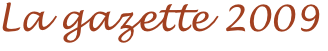 La gazette 2009
